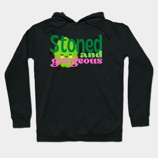 Stoned and Gorgeus Hoodie